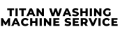 titan washing machine service